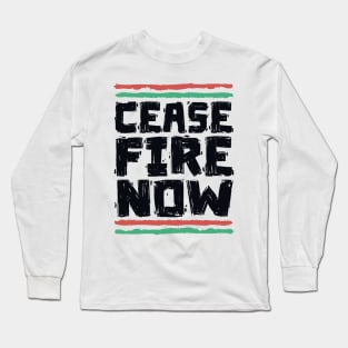 Ceasefire Now - Peace For Palestine Long Sleeve T-Shirt